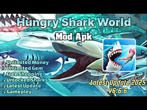 New Update! Hungry Shark World Mod Apk 6.6.6 | Unlimited Money Unlimited Gem | Gameplay