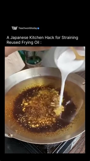 Teachworldtoday on Instagram: "The post features an 18-second video showcasing a Japanese kitchen hack for reusing frying oil. Dirty oil is first strained, then gently heated with a water–potato starch slurry, which binds to impurities and allows them to be removed, leaving the oil visibly clearer for reuse. The technique, popular on platforms like YouTube and TikTok since around 2019, is effective at filtering physical debris but does not remove chemical oxidation or flavors absorbed during pre