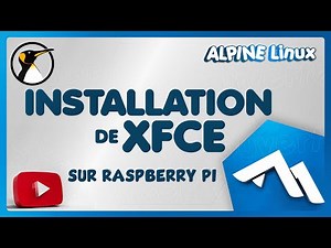 Alpine Linux: Install Xfce for a low-power machine (here RaspberryPi)