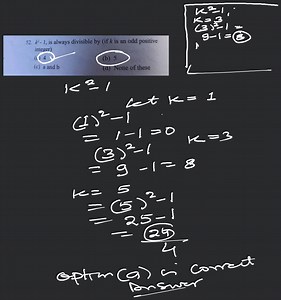 k2−1, is always divisible by (if k is an odd positive integer)... | Filo