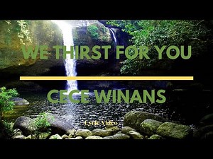 Cece Winans - We thirst for You Lyric Video #worship
