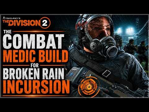 The Division 2 COMBAT MEDIC HEALER BUILD for "Broken Rain" Incursion! Your Team Needs this Build...