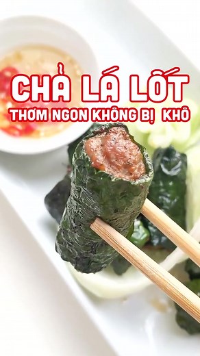 Cách làm chả lá lốt mềm ngon không bị khô