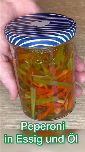 Peperoni in Essig und Öl einlegen ‼️