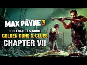 Max Payne 3 - Collectables Guide - Chapter 7 [Golden Guns & Clues]