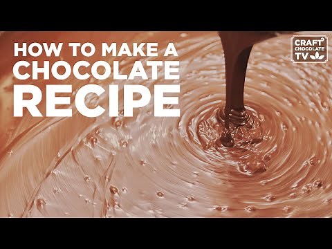How to Make a Chocolate Recipe - Ep.41 - Craft Chocolate TV