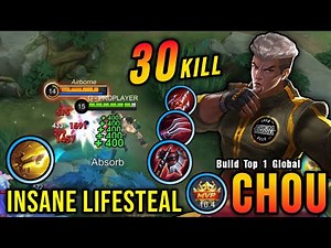 30 Kills!! New One Shot Build Chou Insane LifeSteal - Build Top 1 Global Chou ~ MLBB