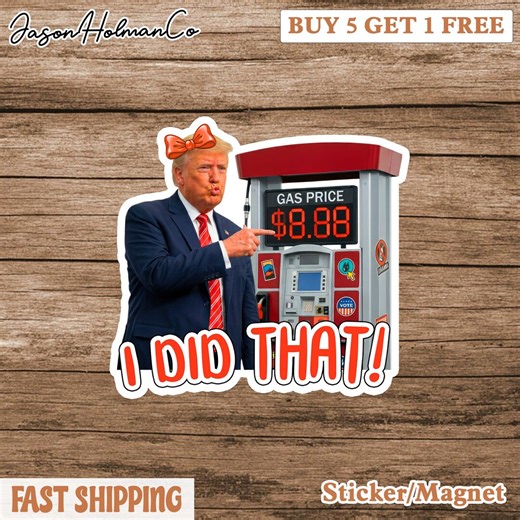 Trump Sticker I Did That Stickers, Gas Pump, Price Stickers - Etsy