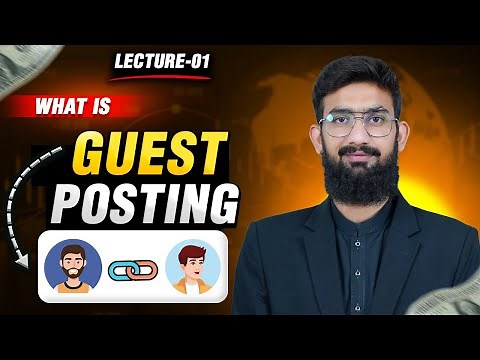 What is Guest Posting || Guest Blogging full Course 2022 || Lecture 1