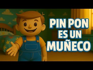 PIN PON es un MUÑECO 🧸 | Canción Infantil COMPLETA con Letra | Música Educativa para Niños