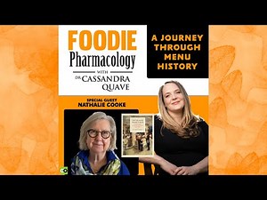 A Journey Through Menu History with Nathalie Cooke | Foodie Pharmacology