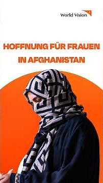 Empowering Women in Afghanistan: Hope and New Opportunities | World Vision