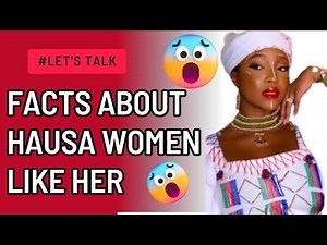 Facts about Hausa Women