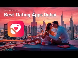 Top Dating Apps to Find Love in Dubai!