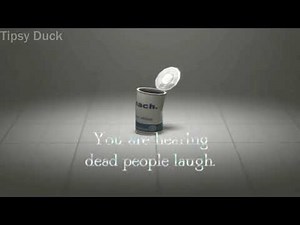 Most laugh tracks were recorded in the 1950s, you are hearing dead people laugh - Tipsy Duck