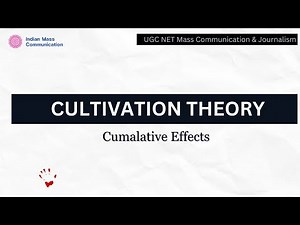 1.11 Cultivation Theory | Cumulative Effects| UGC NET Mass Communication & Journalism|CUET PG|COQP17