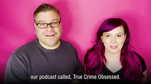 Are you looking for a new true crime podcast to binge? TRUE CRIME OBSESSED recaps your favorite true crime documentaries with humor, heart, and sass. | True Crime Obsessed Podcast