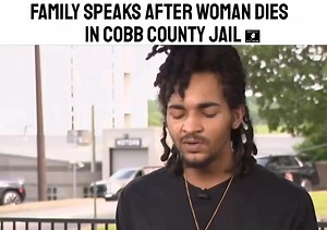 Family speaks after woman dies in Cobb County jail #ericjaystreetnews 🎥11Alive Part 1 | Eric Johnson