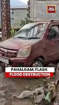 Pahalgam Cloudburst Triggers Massive Flash Flood, Leaves Trail Of Destruction | Jammu & Kashmir News