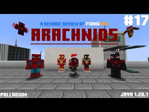A Remade Review of FSang18's Arachnid's (aka Spider-man) | #17 | Palladium 1.20.1
