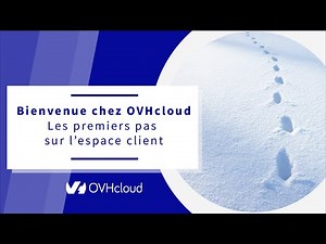 Vos premiers pas chez OVHcloud