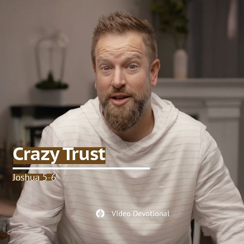 Crazy Trust | Joshua 5-6 | Our Daily Bread Video Devotional It’s easy to trust God when things are going well and when life makes sense. But what about when things seem out of control and when things aren’t going as planned? Watch today’s video to be encouraged to trust God even when it doesn’t make sense. Written and presented by Darren Youngstrom. | Our Daily Bread
