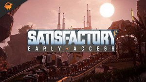 10 Ways to Fix Satisfactory Stuck on loading screen