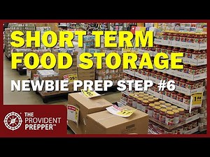 Newbie Prepper Step 6 – Building Short Term Food Storage