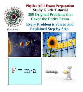 AP Physics 1 -High School Physics Study Guide and Tutorial