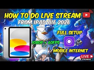 How to Live Stream from iPad A16 (2026) 🔥 Full Setup | 1080p 60FPS Mobile Internet