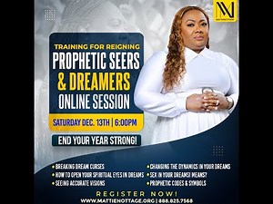 End Your Year STRONG! Training For Reigning Prophetic Seers & Dreamers