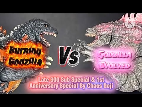 Burning Godzilla Vs Godzilla Evolved | Late 300 Sub special + 1st Anniversary Special (UPDATED)
