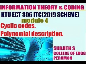 KTU ECT 306 ITC CYCLIC CODE algebraic structure and polynomial descriptions module 4