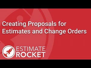Creating Proposals for Estimates and Change Orders