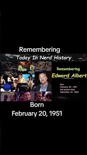 Remembering Edward Albert, born February 20, 1951 and passed away September 22, 2006.
