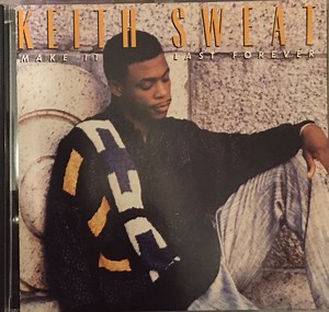 Keith Sweat - Make It Last Forever