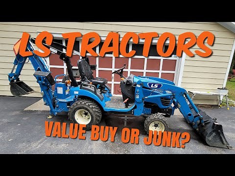 Are LS Tractors Worth buying?