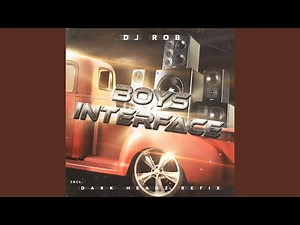 Boy's Interface (DJ Rob's Interface)