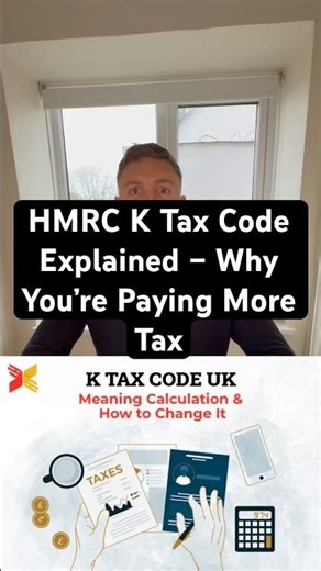 HMRC K Tax Code Explained – Why You’re Paying More Tax