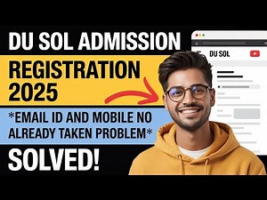 Sol Admission 2025 || Email/Phone No Already Registered Issues || Email/Phone Verification Issue