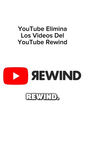 YouTube Elimina Vídeos del YouTube Rewind? #youtube #viral #youtuberewind