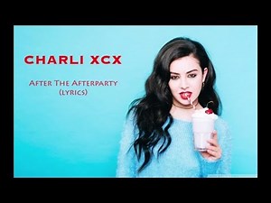 Charli XCX - After The Afterparty // lyrics video