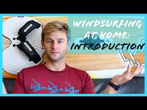 Windsurfing at home INTRO