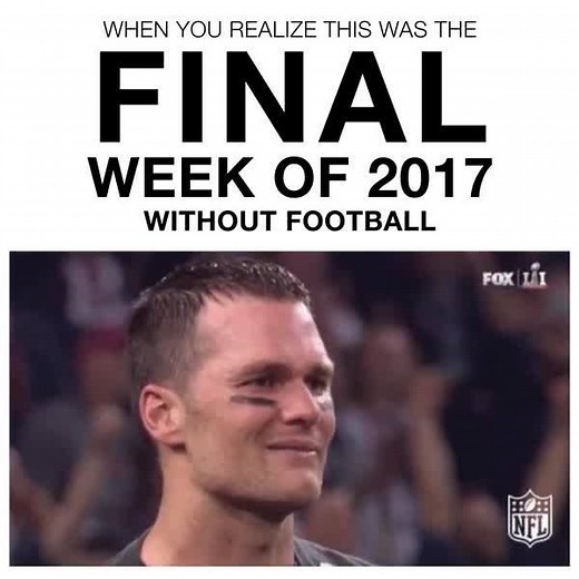 This was the FINAL week without some sort of football until February… Football. Is. BACK. | NFL