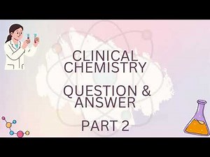 ASCP | MLS | MLT | Chemistry | Questions and Answers | Part 3
