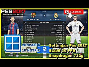 PES 2017 Winlator 10 | Best Setting | Snapdragon 732g