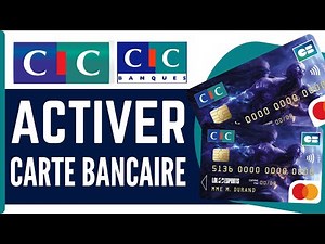 Comment Activer Sa Carte Bancaire Cic ( En 2026 )
