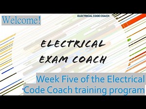 Week 5 Electrical Exam Prep Video Series, Journeyman and Master Electrician Exam Series 2017/2020