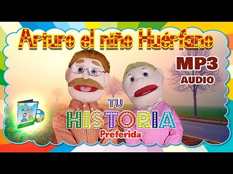 YOUR STORY -- ARTURO THE ORPHAN BOY