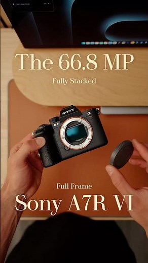 The NEW Sony A7R VI (6) 🎥/📸